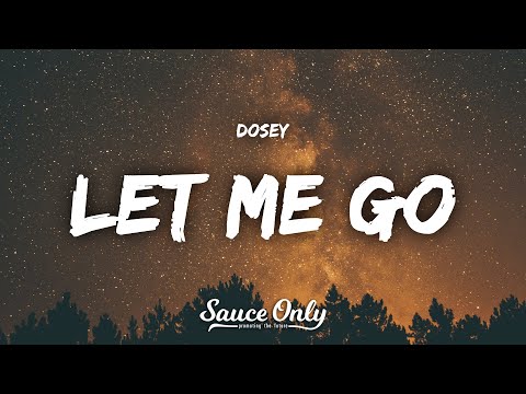 Dosey - let me go (Lyrics)
