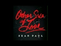 Sean Paul Other Side Of Love Audio Officiel