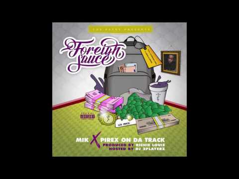 [FOREIGN SAUCE] 07 WOAH - PIREX ON DA TRACK (PROD. RICHIE LOUIE)