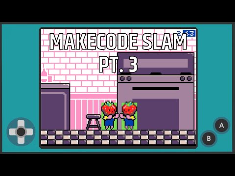 MakeCode Slam Pt. 3 - MakeCode Arcade Advanced Stream
