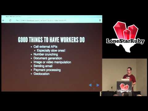 LoneStarRuby Conf 2013 - Asynchronous Workers to the Resque