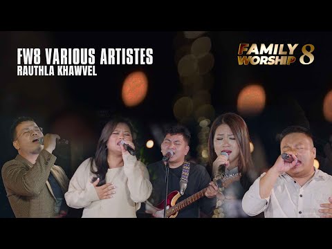 FW8 VARIOUS ARTISTES - RAUTHLA KHAWVEL