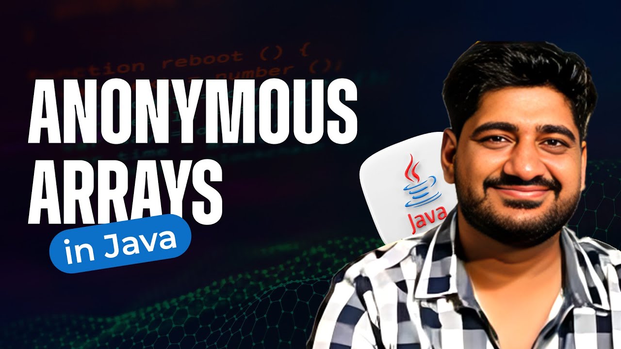 Anonymous Arrays in Java Explained with Examples | Easy & Fast Tutorial