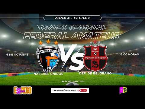 NASCHEL UNIDOS (NASCHEL) vs DEF. DE BELGRANO (JUSTO DARACT) TRFA 2026 – FECHA 6 – 4/10/2026