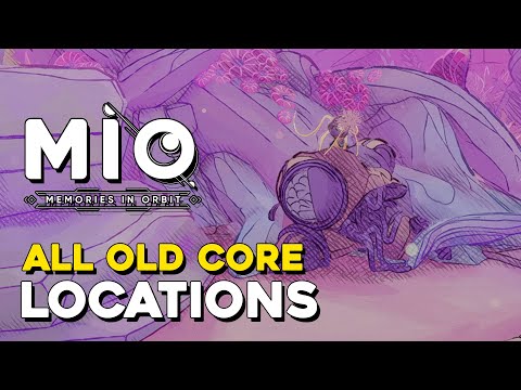 MIO All Old Core Locations (The Collector Trophy Guide)