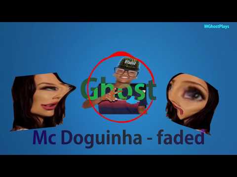 MC DOGUINHA - FADED - ALAN WALKER