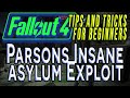 Fallout 4 - Parsons Insane Asylum Exploit - Tips for beginners