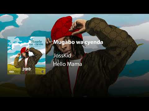 Josskid - Hello Mama