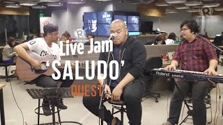 Rappler Live Jam: Quest - &#39;Saludo&#39;