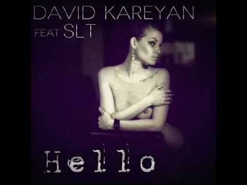David Kareyan feat SLT  Hello