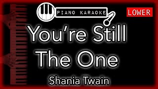 You&#39;re Still The One (LOWER -3) - Shania Twain - Piano Karaoke Instrumental