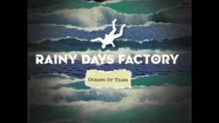 Rainy Days Factory - Oceans Of Tears