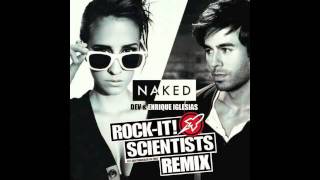 Dev & Enrique Iglesias - NAKED REMIX (Produced by the ROCK-IT! SCIENTISTS)
