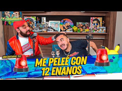 La Cotorrisa - Anecdotario 153 - Me peleé con 12 enanos.