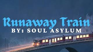 Soul Asylum - Runaway Train Lyrics