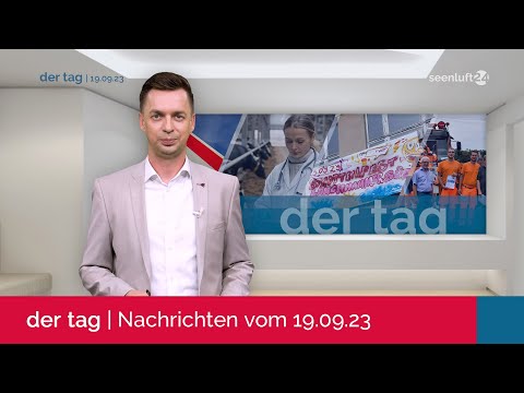 DER TAG | Die Nachrichten vom 19.09.2023