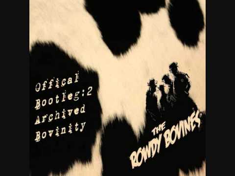 The Rowdy Bovines - Live Wrecking Ball