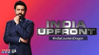 China, Pakistan & Nepal axis, how can India counter dragon? | India Upfront - COUNTER