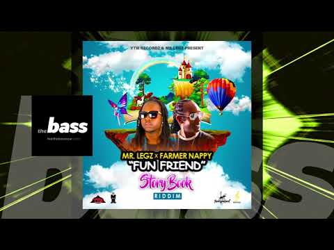 Mr  Legz x Farmer Nappy - Fun Friend (Story Book Riddim) | 2020 Music Release