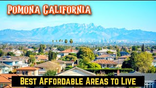 Best Affordable Areas to Live in Pomona California