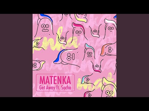 Get Away (feat. Sacha)