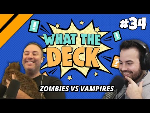 What The Deck Ep. 34 w/ Noxious | Zombies vs Vampires | MTG Arena