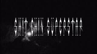 Shit Chin Superstar Music Video