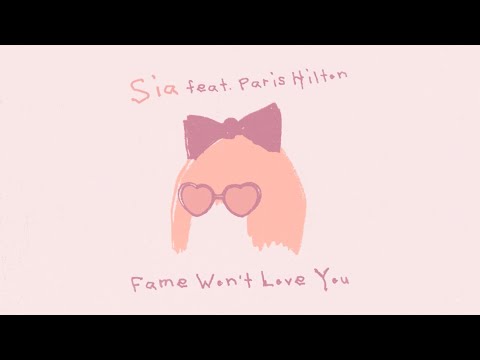 Miniatura de YouTube - Fame Won’t Love You (feat. Paris Hilton)