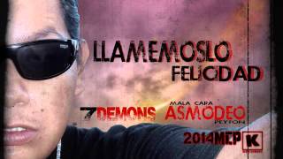 Mala cara Peyton - Asmodeo - LLAMÉMOSLO FELICIDAD _ 7 DEMONS - K_records _ 2014