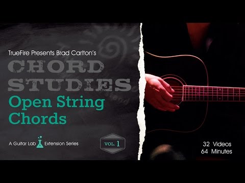 Chord Studies: Open String Chords Vol. 1 - Intro - Brad Carlton