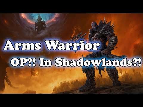 Arms Warrior Shadowlands Beta Overview! Arms OP???!!!