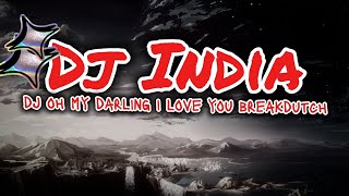 Download lagu DJ OH MY DARLING I LOVE YOU - DJ INDIA BREAKBEAT REMIX FULL BASS TERBARU 2025  mp3