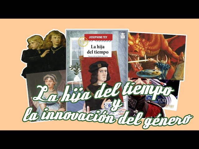 Vídeo relacionado con La hija del tiempo: 62 (Sensibles a las Letras)