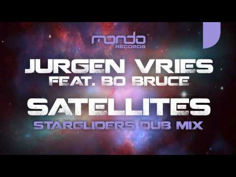 Jurgen Vries feat. Bo Bruce - Satellites (Stargliders Dub)