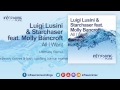 Luigi Lusini & Starchaser ft. Molly Bancroft - All ...