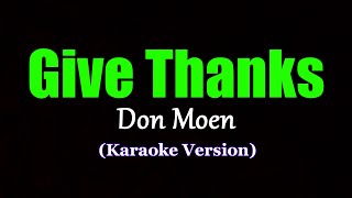 Download lagu Give Thanks - Don Moen (Karaoke Version) mp3