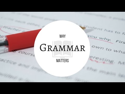Why Grammar Matters