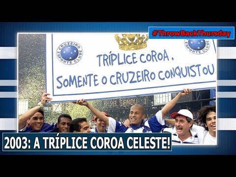 #TBT 5 - 2003: A TRÍPLICE COROA CELESTE!