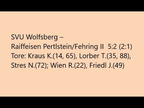 SVU Wolfsberg – Raiffeisen Pertlstein/Fehring II 5:2 ((2:1)