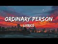 Ordinary Person - Lyrics (LEO)