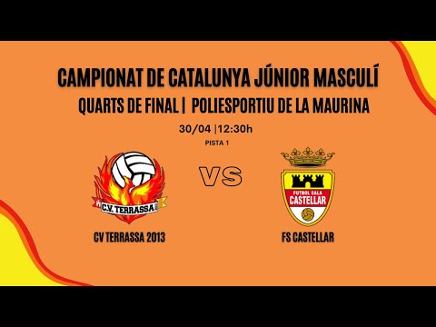 CAMPIONAT DE CATALUNYA JUNIOR MASCULÍ - CV TERRASSA vs FS CASTELLAR