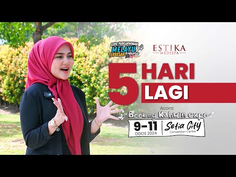 5 day to go || Estika Medispa || Booking Kahwin Expo || Setia City Convention Centre