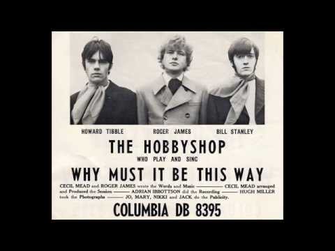 The Hobby Shop - Why Must It Be This Way (1968)