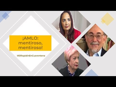 ¡AMLO: mentiroso, mentiroso! #ElRapidínEnCuarentena 27/V/20