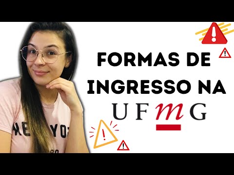 FORMAS DE INGRESSO DA UFMG -COMO INGRESSAR NA UFMG - TUDO SOBRE UFMG