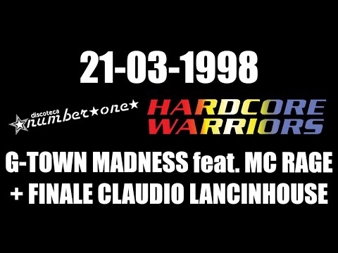 G-TOWN MADNESS feat. MC RAGE + FINALE CLAUDIO 21/03/1998 HARDCORE WARRIORS @ Sala 2 Number One