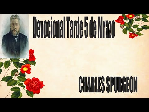 Devocional/Charles Spurgeon/Tarde 5 de Marzo "Di a mi alma: Yo soy tu salvación".Salmo 35:3
