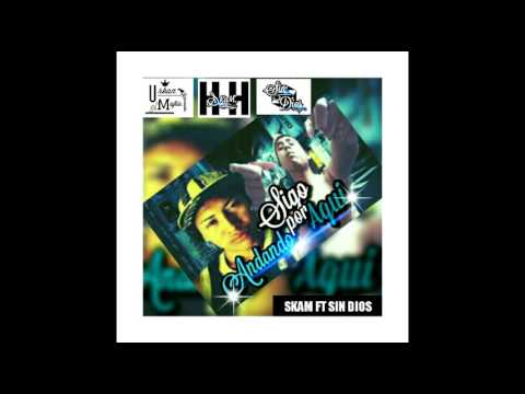 Sigo Andando Por Aqui-Urban Mafia(Skam ft sin Dios)