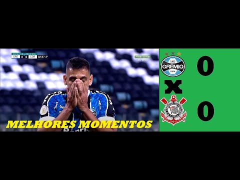 Empate Amargo | Grêmio 0x0 Corinthians | Melhores Momentos | HD 2020