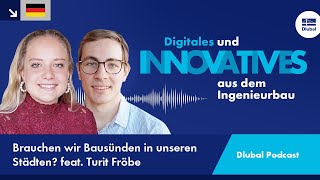 Dlubal Podcast | #044 Brauchen wir Bausünden in unseren Städten? feat. Turit Fröbe